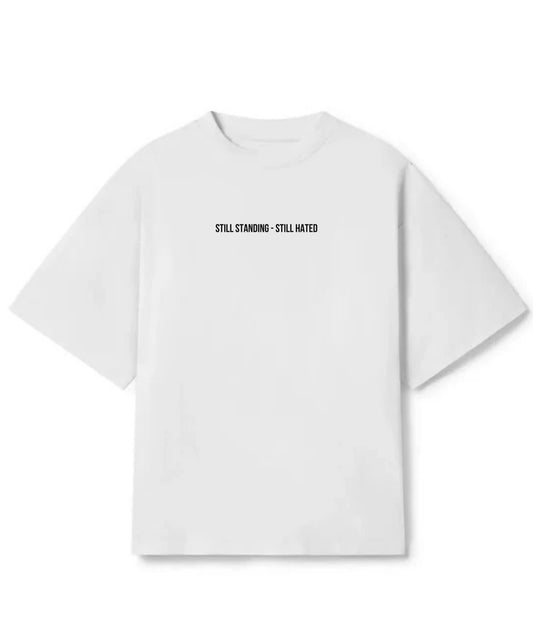 HATED BUT STANDING (blanco)